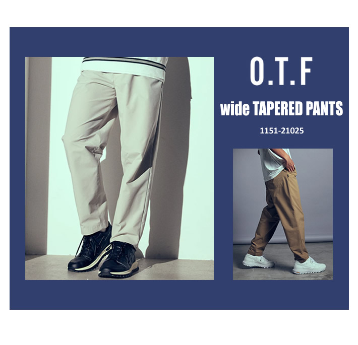 O.T.F（オーティーエフ）パンツ