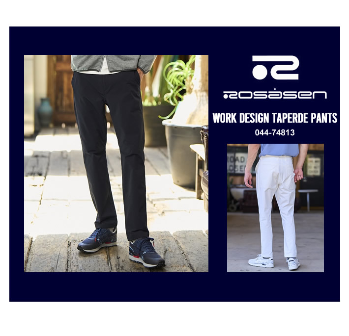 ROSASEN（ロサーセン）パンツ