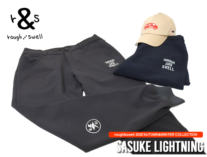 rough&swell(ラフアンドスウェル)パンツ