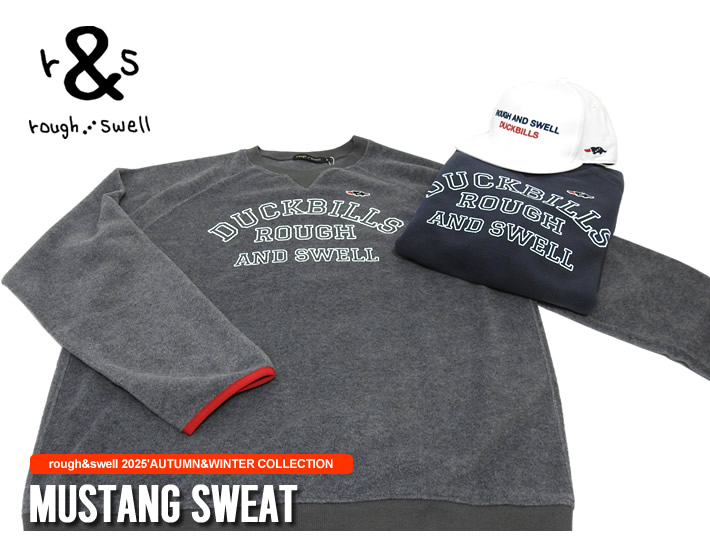rough&swell(ラフアンドスウェル)スウェット