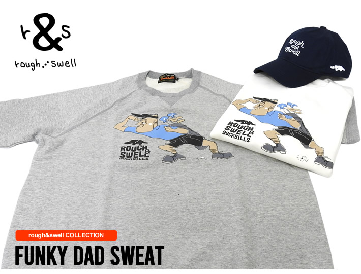 rough&swell（ラフアンドスウェル）スウェット