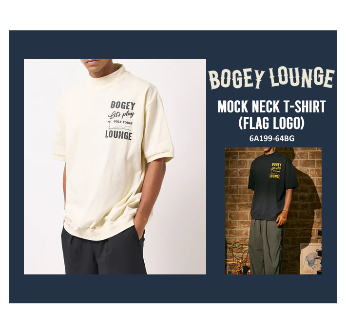 BOGEY LOUNGE(ボギーラウンジ)モックネックシャツ