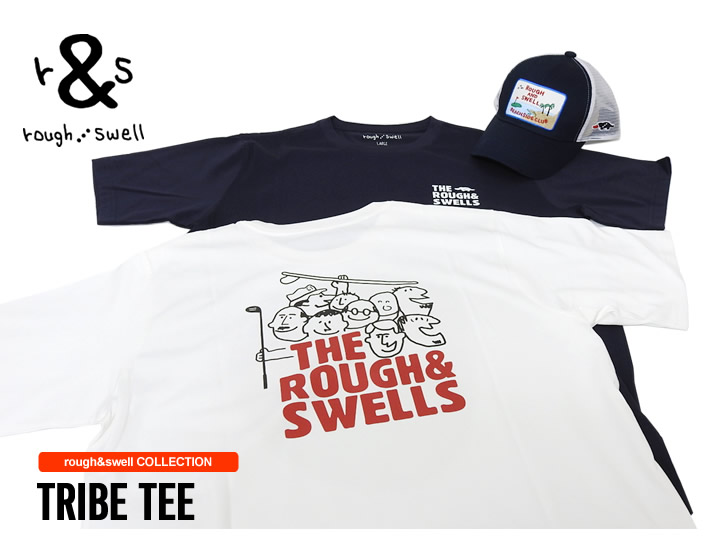 rough&swell（ラフアンドスウェル）Ｔシャツ