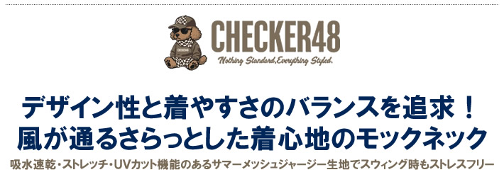 CHECKER48(チェッカーフォーティーエイト)モックネックシャツ