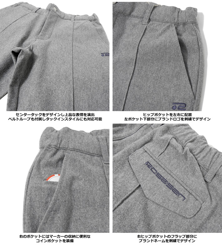 ROSASEN(ロサーセン)パンツ