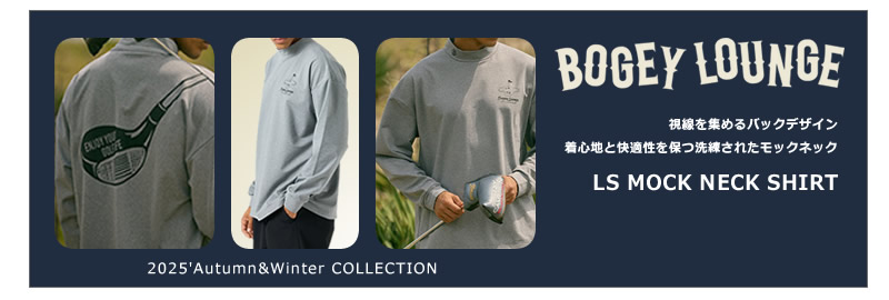 BOGEY LOUNGE モックネック
